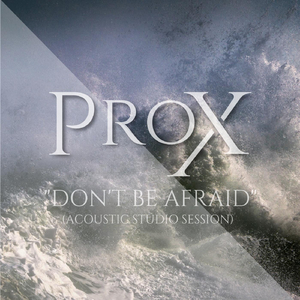 Don't Be Afraid (Acoustic Studio Session)