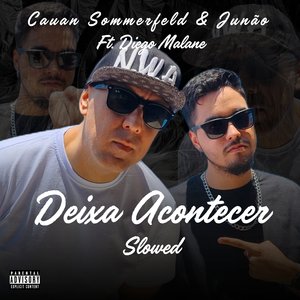 Deixa Acontecer (Slowed)