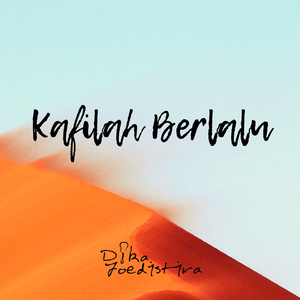 Kafilah Berlalu