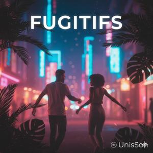 Fugitifs