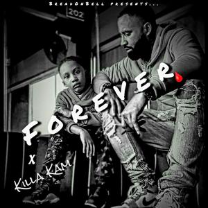 Forever (feat. Killa Kam)