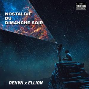 Nostalgie du dimanche soir (feat. Ellion)