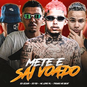 Mete e Sai Voado (feat. Trovão no Beat)