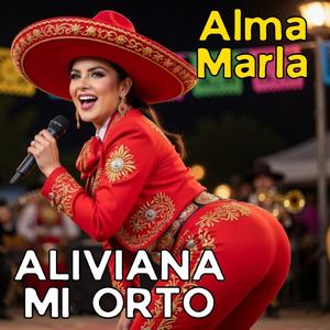 Alma Marla (1987) - Aliviana mi orto