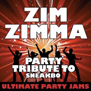 Zim Zimma (Party Tribute to Sneakbo)