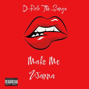 Make Me Wanna