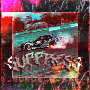 Suppress (Slowed+Reverb)