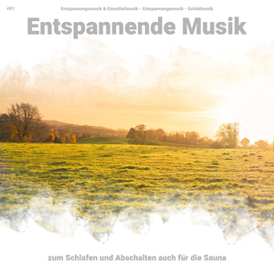 Entspannende Musik, Pt. 84