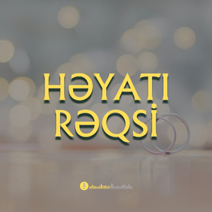 Həyatı Rəqsi (Qarazurna Havası)