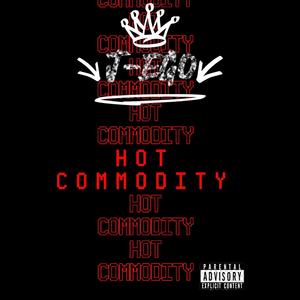 HOT COMMODITY