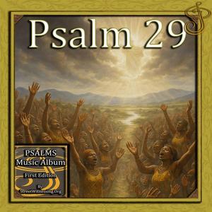 Psalm 29 (from Psalms Music Album First Edition)