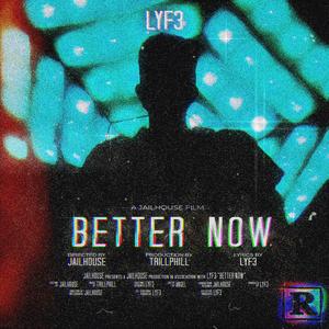 BETTER NOW