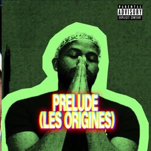 Prélude (Les Origines)