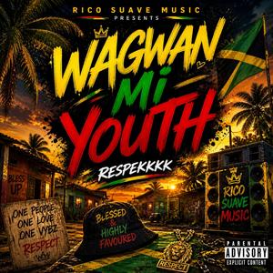 Wagwan Mi Youth