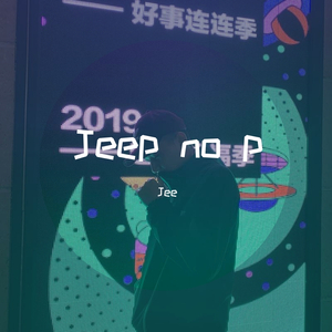 Jeep no p（Instrumental Version）