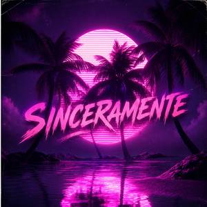 SINCERAMENTE