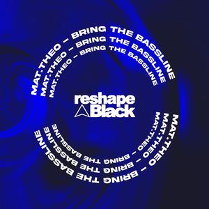 Bring The Bassline (Original Mix)