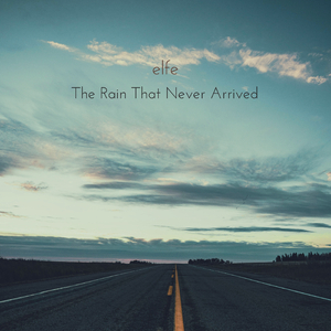 The Rain That Never Arrived