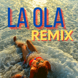 La ola (Remix)