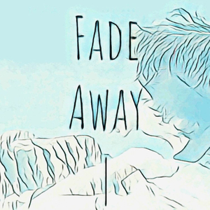 Fade Away (feat. Headband Andy)