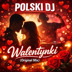 Walentynki (Original Mix)