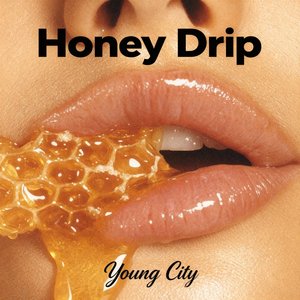 Honey Drip