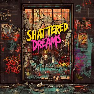 Shattered Dreams