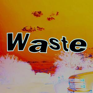 Waste