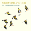 Spell Songs - The Lost Words Blessing