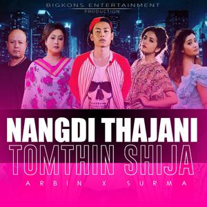 NANGDI THAJANI (TOMTHIN SHIJA) (feat. Arbin soibam & Surma chanu)