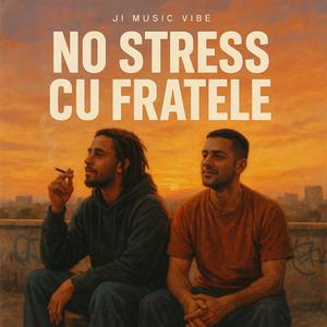 No Stress cu Fratele
