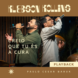 Creio Que Tu És A Cura (Playback)