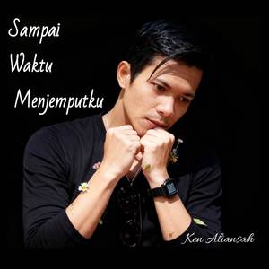 Sampai Waktu Menjemputku