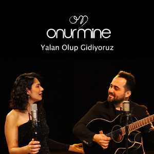 Yalan Olup Gidiyoruz