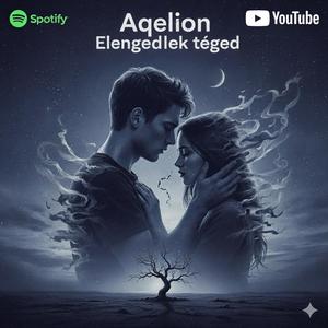 Aqelion -Elengedlek téged