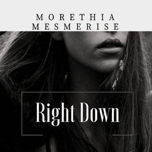 Morethia Mesmerise Right Down (Djembe Remix)