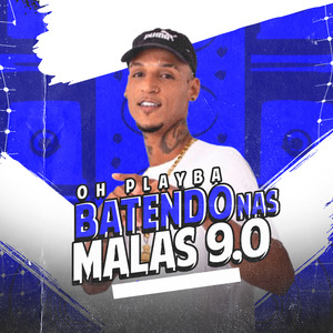 Batendo nas Malas 9.0: Bota Deixa Arder / Na Xereca Bota / Vem Macetando / Toma Thuca / Machuca e Manda Embora / Vem Meu Ladrão / Te Comer Gravando / Surra de Theca / Chibata de Rambo / Fode Senta