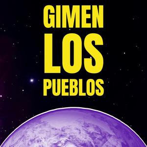 GIMEN LOS PUEBLOS