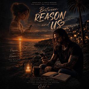 Between reason...