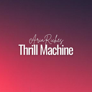 Thrill Machine