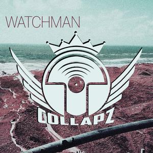 Watchman (Collapz Remix)