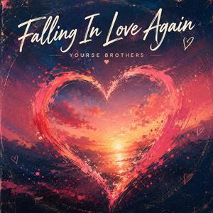 Falling In Love Again