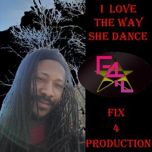 I Love The Way She Dance