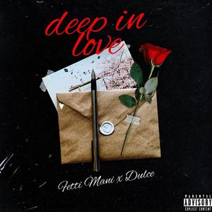 Deep In Love (feat. Dulce)