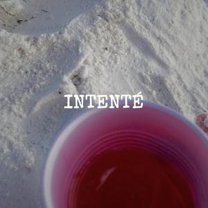 INTENTE