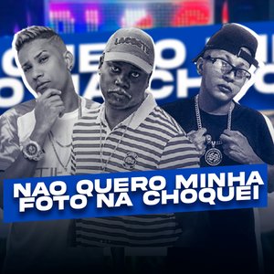 Não Quero Minha Foto na Choquei
