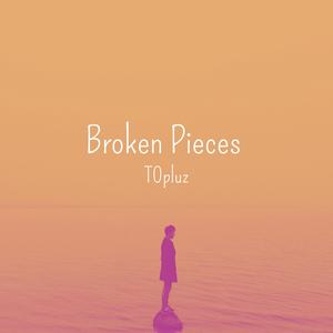 Broken Pieces