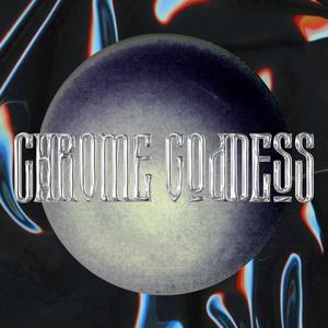 Chrome Goddess