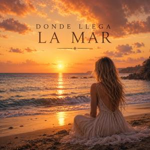 Donde llega la mar