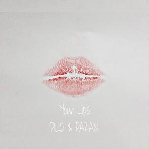 Your Lips